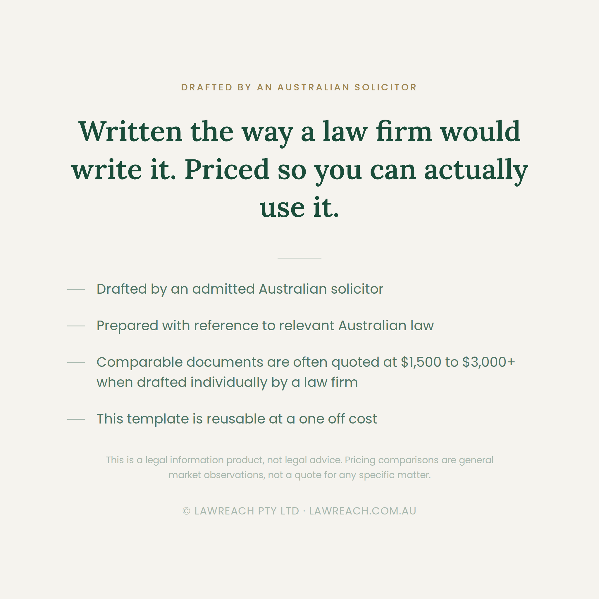 A text-based promotional graphic on a light warm gray background. It reads: 'Written the way a law firm would write it.